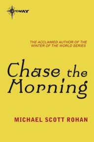 Chase the Morning