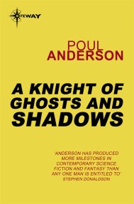 A Knight of Ghosts and Shadows