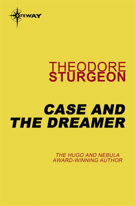 Case and the Dreamer