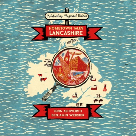 Hometown Tales: Lancashire