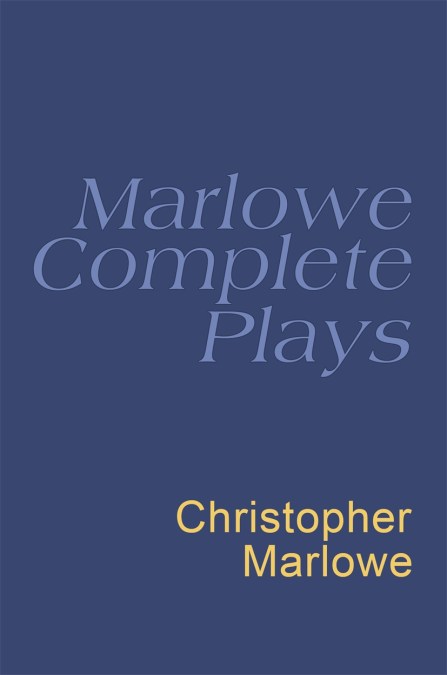 Marlowe: Complete Plays