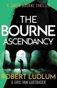 Robert Ludlum’s The Bourne Ascendancy