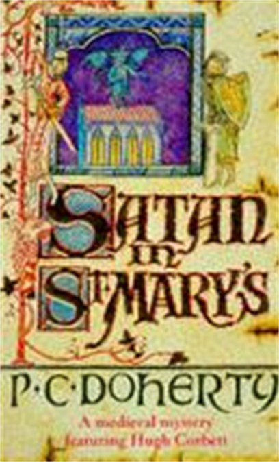 Satan in St Mary’s (Hugh Corbett Mysteries, Book 1)