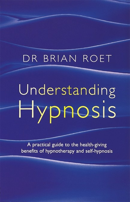 Understanding Hypnosis