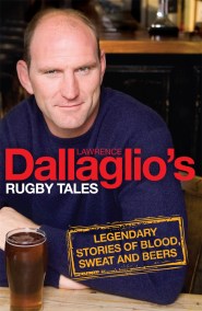 Dallaglio’s Rugby Tales