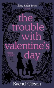 The Trouble with Valentine’s Day