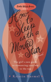 How to Sleep with a Movie Star