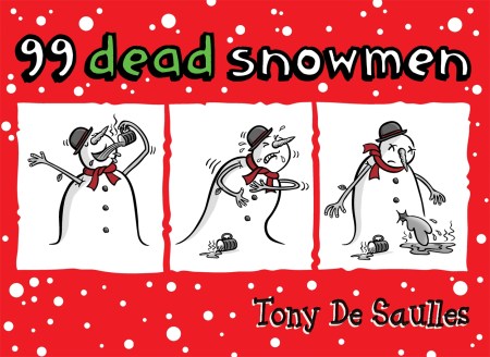 99 Dead Snowmen