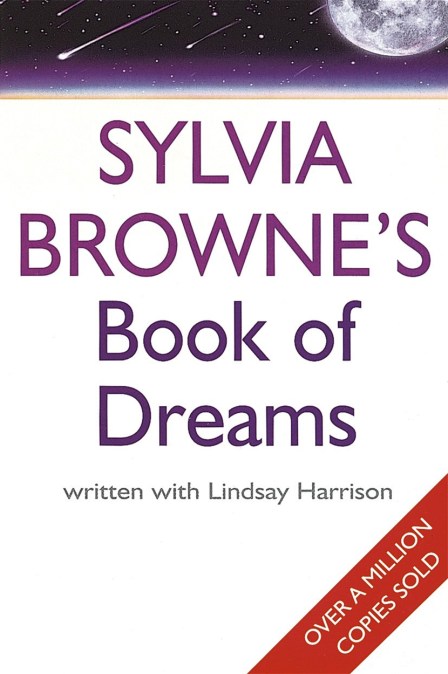 Sylvia Browne's Book Of Dreams