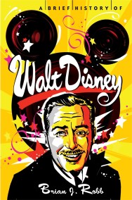 A Brief History of Walt Disney