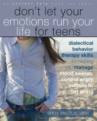 Don’t Let Your Emotions Run Your Life for Teens