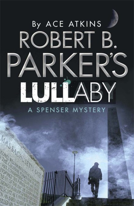 Robert B. Parker’s Lullaby (A Spenser Mystery)