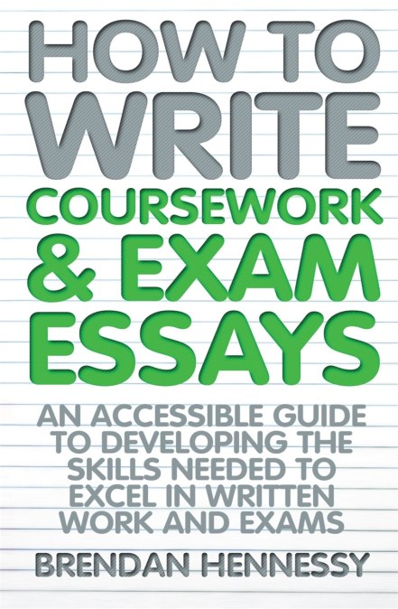 How to Write Coursework & Exam Essays, 6th Edition