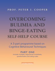 Overcoming Bulimia and Binge-Eating Self Help Course: Part One