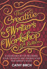 The Creative Writer’s Workshop, 5th Edition