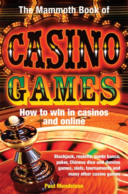 The Mammoth Book of Casino Games