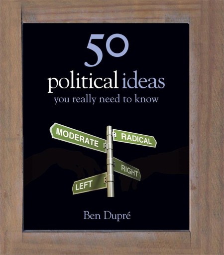 50 Political Ideas You Really Need to Know