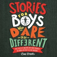 Stories for Boys Who Dare to be Different