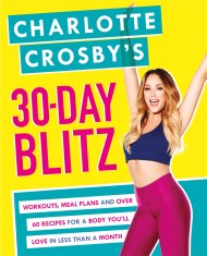 Charlotte Crosby's 30-Day Blitz