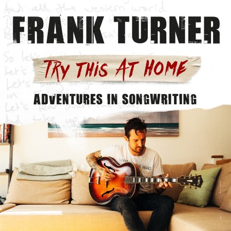 Try This At Home: Adventures in songwriting