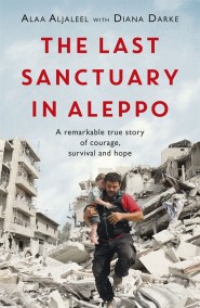 The Last Sanctuary in Aleppo