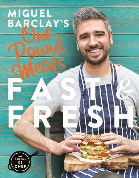 Miguel Barclay’s FAST & FRESH One Pound Meals