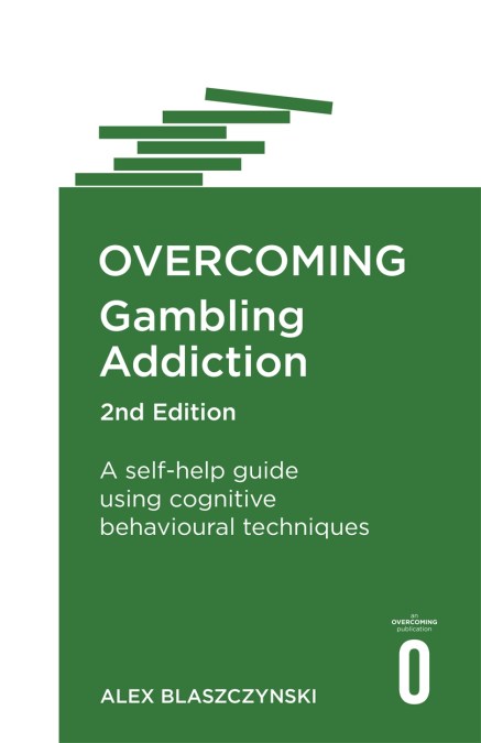 Overcoming Gambling Addiction, 2nd Edition