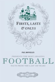 Firsts, Lasts & Onlys of Football