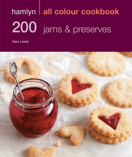 Hamlyn All Colour Cookery: 200 Jams & Preserves