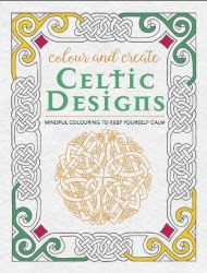 Colour and Create: Celtic Designs