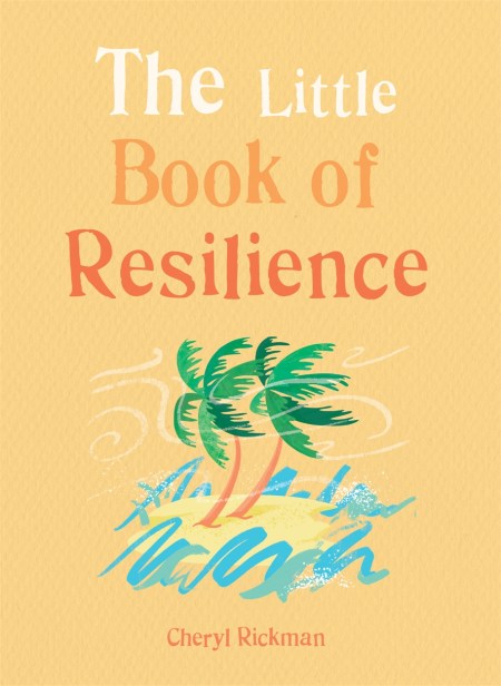 The Little Book of Resilience