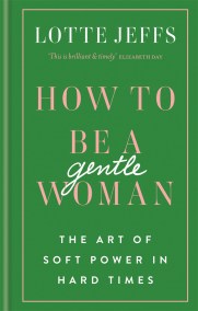 How to be a Gentlewoman