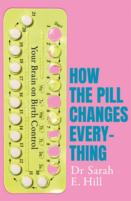 How the Pill Changes Everything