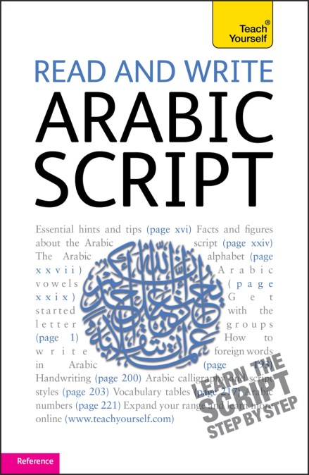 Read and Write Arabic Script (Learn Arabic with Teach Yourself)