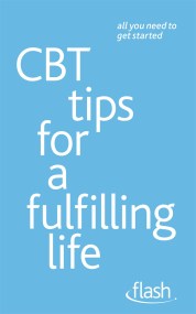 CBT Tips for a Fulfilling Life: Flash