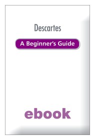 Descartes A Beginner’s Guide