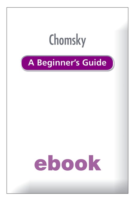 Chomsky A Beginner's Guide