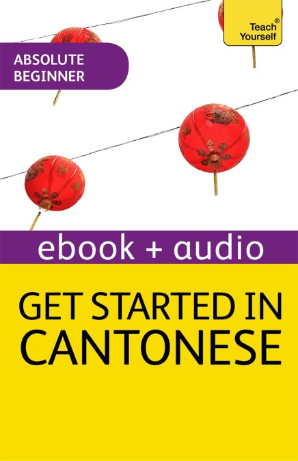 Get Started in Cantonese Absolute Beginner Course