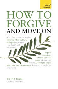 How to Forgive and Move On