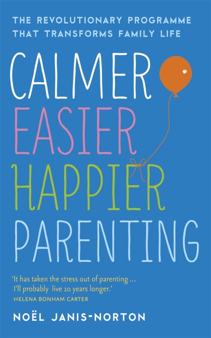 Calmer, Easier, Happier Parenting