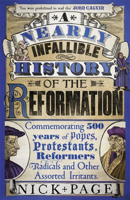 A Nearly Infallible History of the Reformation