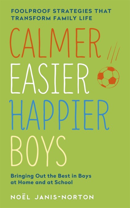 Calmer, Easier, Happier Boys