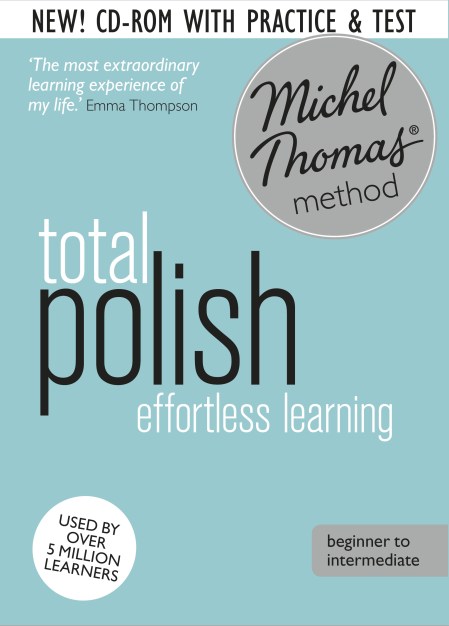 Total Polish Course: Learn Polish with the Michel Thomas Method