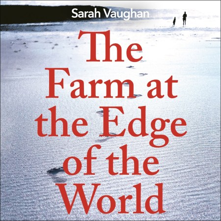 The Farm at the Edge of the World