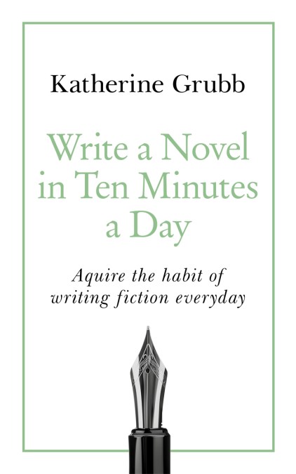 Write a Novel in 10 Minutes a Day