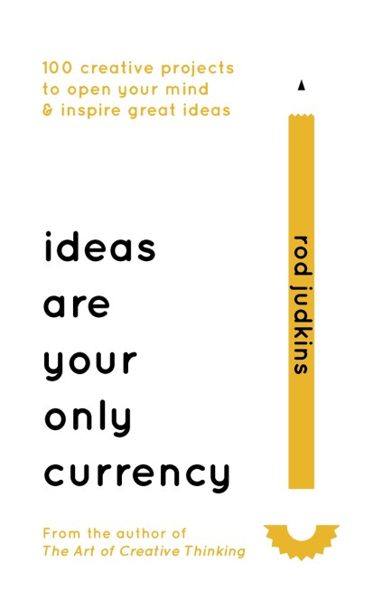 Ideas Are Your Only Currency