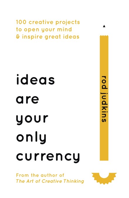 Ideas Are Your Only Currency