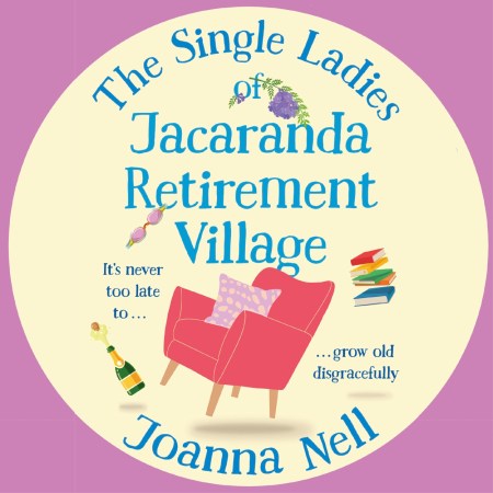 The Single Ladies of Jacaranda Retirement Village