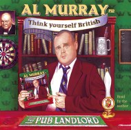 Al Murray The Pub Landlord Says Think Yourself British