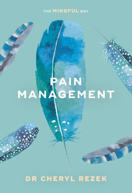 Pain Management: The Mindful Way